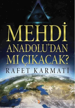 Mehdi Anadolu'dan mı Çıkacak? – Rafet Karmati – Cinius Yayınları kitap kapağı