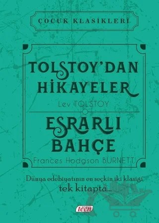 Tolstoy'dan Hikayeler - Esrarlı Bahçe – Frances Hodgson Burnett, Lev Nikolayeviç Tolstoy – Teen Yayıncılık kitap kapağı