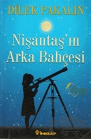 Nişantaş'ın Arka Bahçesi – Dilek Pakalın – İnkılap Kitabevi kitap kapağı