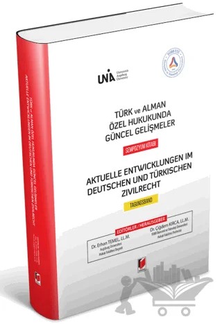 Türk ve Alman Özel Hukukunda Güncel Gelişmeler Sempozyum Kitabı – Çiğdem Kırca, Erhan Temel – Adalet Yayınevi kitap kapağı