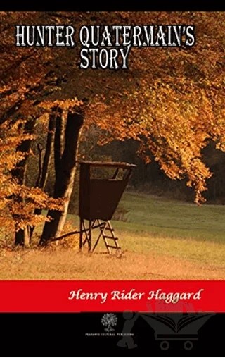 Hunter Quatermain's Story – Henry Rider Haggard – Platanus Publishing kitap kapağı