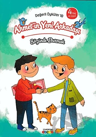 Ahmet'in Yeni Arkadaşı - Sözünde Durmak – Kolektif – Semerkand Çocuk Yayınları kitap kapağı