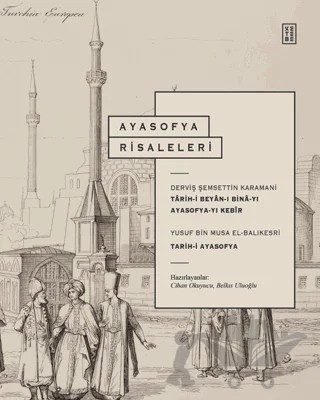 Ayasofya Risaleleri – Cihan Okuyucu, Belkıs Uluoğlu – Ketebe Yayınları kitap kapağı