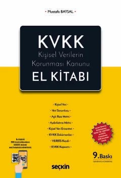 KVKK – Kişisel Verilerin Korunması Kanunu El Kitabı Uyum Sürecini Kolaylaştıran KVKK YOL HARİTASI ve EXCEL Formatında YENİ Envanter Ekiyle – Mustafa Baysal – Seçkin Yayıncılık kitap kapağı