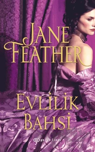 Evlilik Bahsi – Jane Feather – Epsilon Yayınevi kitap kapağı