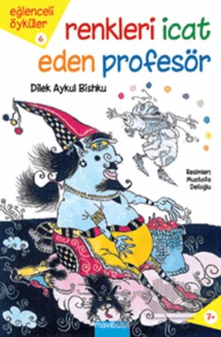 Renkleri İcat Eden Profesör – Dilek Aykul Bishku – Mavibulut Yayınları kitap kapağı