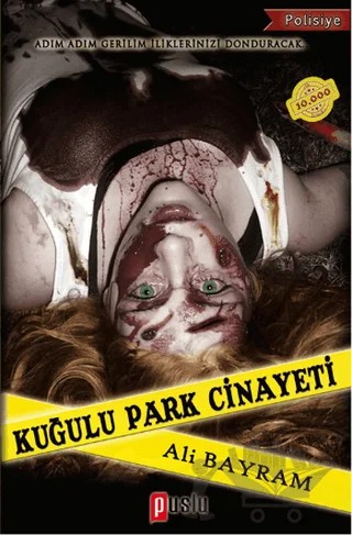 Kuğulu Park Cinayeti – Ali Bayram – Puslu Yayıncılık kitap kapağı