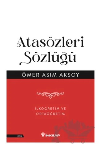 Atasözleri Sözlüğü – Ömer Asım Aksoy – İnkılap Kitabevi kitap kapağı