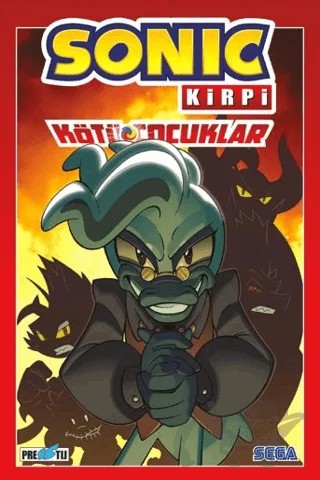 Kirpi Sonic : Kötü Çocuklar – Ian Flynn – Presstij Kitap kitap kapağı