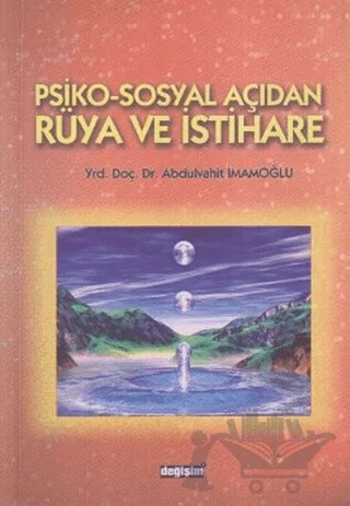 Psiko-Sosyal Açıdan Rüya ve İstihare – A. Vahit İmamoğlu – Değişim Yayınları kitap kapağı
