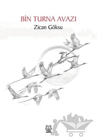 Bin Turna Avazı – Zican Göksu – Luna Yayınları kitap kapağı