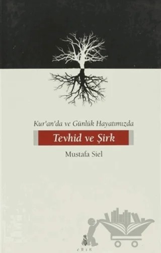 Tevhid ve Şirk – Mustafa Siel – Ekin Yayınları kitap kapağı