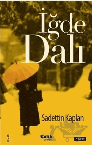 İğde Dalı – Sadettin Kaplan – Çelik Yayınevi kitap kapağı