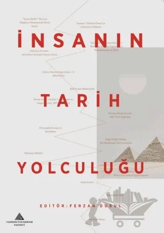 İnsanın Tarih Yolculuğu – Ferzan Durul – Yeditepe Üniversitesi Yayınevi kitap kapağı