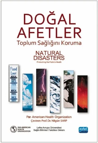 DOĞAL AFETLER - Toplum Sağlığını Koruma - NATURAL DISASTERS - Protecting the Public’s Health – Pan American Health Organization – Nobel Akademik Yayıncılık kitap kapağı