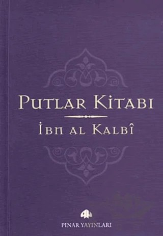 Putlar Kitabı – İbn Al-Kalbi – Pınar Yayınları kitap kapağı