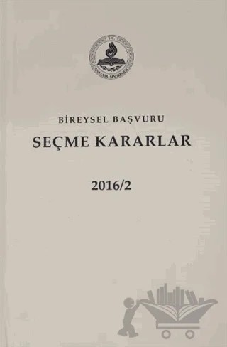 Bireysel Başvuru Seçme Kararlar 2016 2. Cilt – Kolektif – Anayasa Mahkemesi Yayınları kitap kapağı