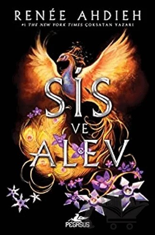 Sis ve Alev – Renee Ahdieh – Pegasus Yayınları kitap kapağı