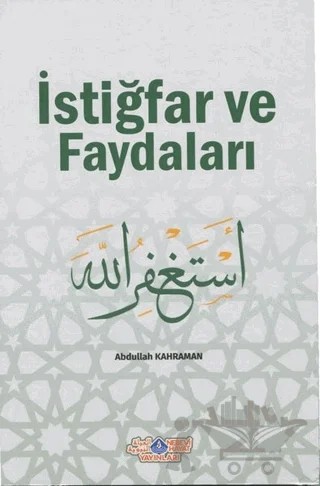 İstiğfar ve Faydaları – Abdullah Kahraman – Nebevi Hayat Yayınları kitap kapağı