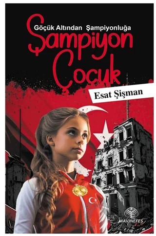 Şampiyon Çocuk – Esat Şişman – Mavi Nefes Yayınları kitap kapağı