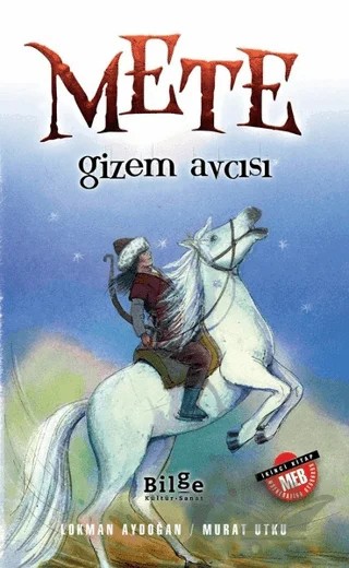 Mete - Gizem Avcısı – Lokman Aydoğan, Murat Utku – Bilge Kültür Sanat kitap kapağı