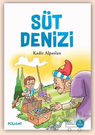 Süt Denizi – Kadir Alpaslan – Foliant Yayınları kitap kapağı