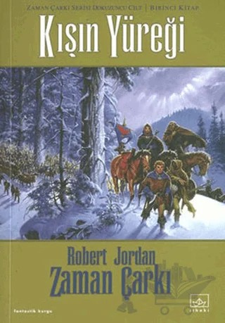 Zaman Çarkı 9. Cilt: Kışın Yüreği 1. Kitap – Robert Jordan – İthaki Yayınları kitap kapağı