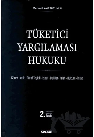 Tüketici Yargılaması Hukuku – Mehmet Akif Tutumlu – Seçkin Yayıncılık kitap kapağı