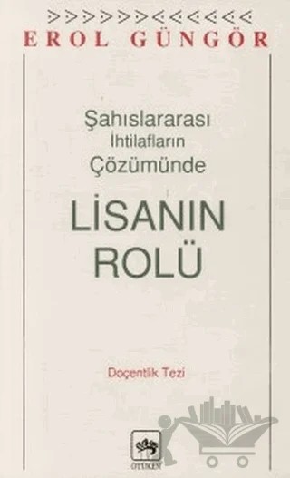 Şahıslararası İhtilafların Çözümünde Lisanın Rolü – Erol Güngör – Ötüken Neşriyat kitap kapağı