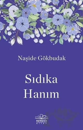 Sıdıka Hanım – Naşide Gökbudak – Nemesis Kitap kitap kapağı