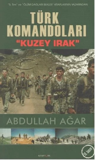 Türk Komandoları "Kuzey Irak" – Abdullah Ağar – KİTAPTÜRK kitap kapağı