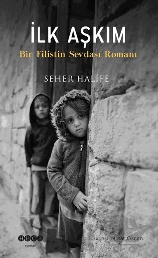 İlk Aşkım – Seher Halife – Hece Yayınları kitap kapağı