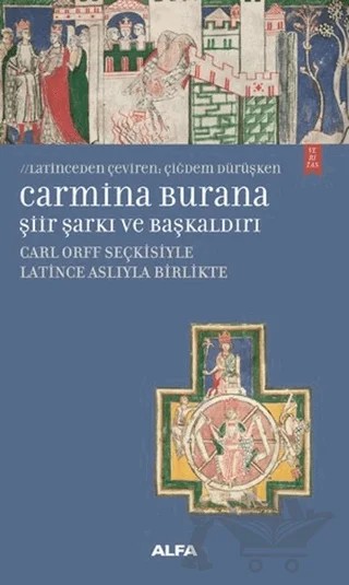 Carmina Burana Şiir, Şarkı ve Başkaldırı – Kolektif – Alfa Yayınları kitap kapağı