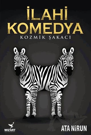 İlahi Komedya: Kozmik Şakacı – Ata Nirun – Wizart Yayınları kitap kapağı
