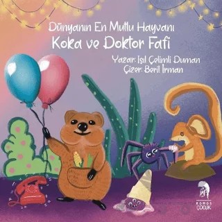 Koka ve Doktor Fafi - Dünyanın En Mutlu Hayvanı – Işıl Çelimli Duman – Romos Yayınları kitap kapağı