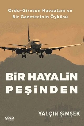 Bir Hayalin Peşinden – Yalçın Şimşek – Gece Kitaplığı kitap kapağı