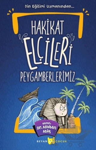 Hakikat Elçileri Peygamberlerimiz – Aslıhan Atik Yıldız – Beyan Yayınları kitap kapağı