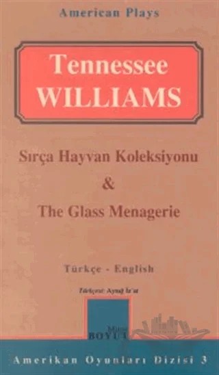 Sırça Hayvan Koleksiyonu & The Glass Menagerie – Tennessee Williams – Mitos Boyut Yayınları kitap kapağı