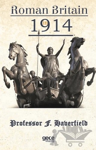 Roman Britain In 1914 – F. Haberfield – Gece Kitaplığı kitap kapağı