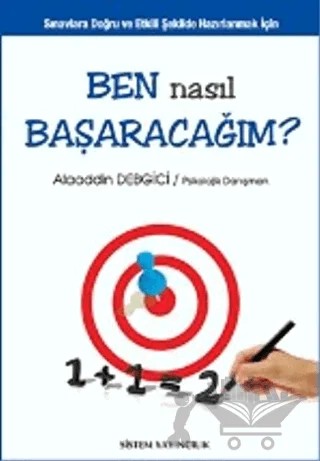 Ben Nasıl Başaracağım? – Alaaddin Debgici – Sistem Yayıncılık kitap kapağı
