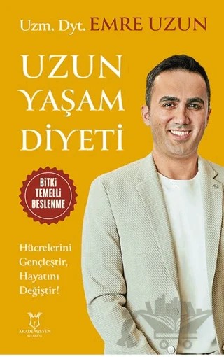 Uzun Yaşam Diyeti – Emre Uzun – Akademisyen Kitabevi kitap kapağı