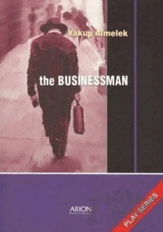 The Businessman – Yakup Almelek – Arion Yayınevi kitap kapağı