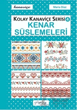 Kenar Süslemeleri - Kolay Kanaviçe Serisi 4 – Maria Diaz – Tuva Yayıncılık kitap kapağı