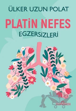 Platin Nefes Egzersizleri – Ülker Uzun Polat – Yediveren Yayınları kitap kapağı