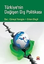 Türkiye'nin Değişen Dış Politikası – Der.: Cüneyt Yenigün - Ertan Efegil – Nobel Yayın kitap kapağı