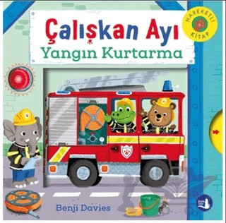 Çalışkan Ayı Yangın Kurtarma – Benji Davies – Büyülü Fener Yayınları kitap kapağı