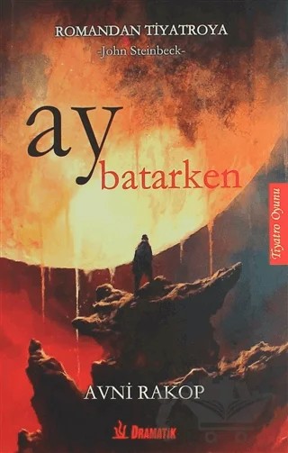 Ay Batarken – John Steinbeck – Dramatik Yayınları kitap kapağı