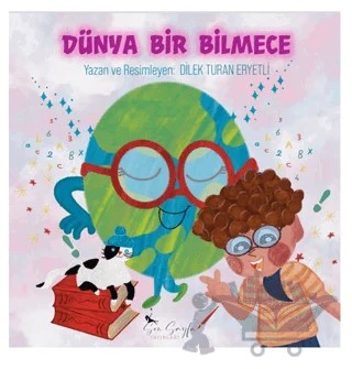 Dünya Bir Bilmece – Dilek Turan Eryetli – Son Sayfa Yayınları kitap kapağı