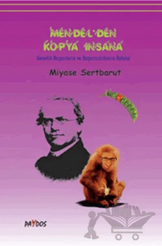 Mendel’den Kopya İnsana – Miyase Sertbarut – Paydos Yayıncılık kitap kapağı