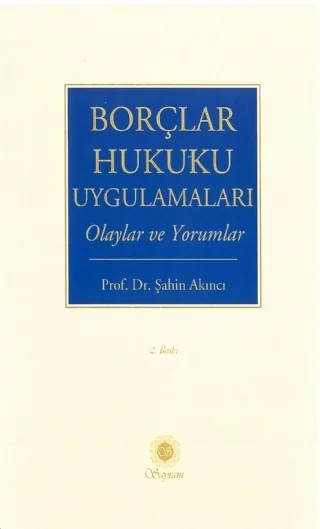 Borçlar Hukuku Uygulamaları – Şahin Akıncı – Sayram Yayınları kitap kapağı